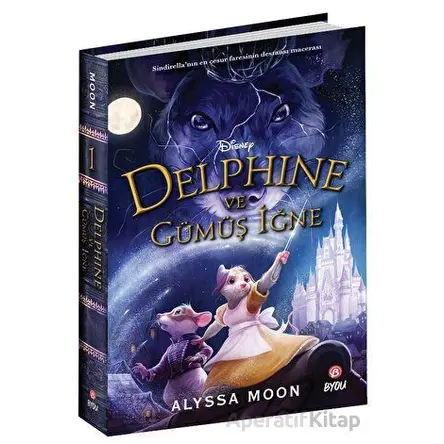 Disney Delphine ve Gümüş İğne - Alyssa Moon - Beta Byou