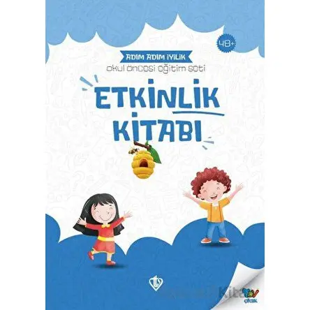 Adım Adım İyilik Okul Öncesi Eğitim Seti Etkinlik Kitabı