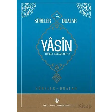 Sureler ve Dualar Yasin - Kolektif - Türkiye Diyanet Vakfı Yayınları