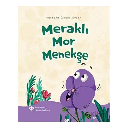 Meraklı Mor Menekşe - Mustafa Ökkeş Evren - Türkiye Diyanet Vakfı Yayınları