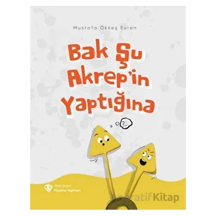 Bak Şu Akrep’in Yaptığına - Mustafa Ökkeş Evren - Türkiye Diyanet Vakfı Yayınları
