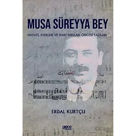 Musa Süreyya Bey - Erdal Kurtçu - Gece Kitaplığı