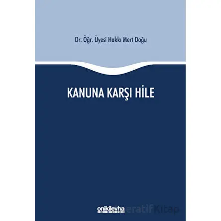 Kanuna Karşı Hile - Hakkı Mert Doğu - On İki Levha Yayınları