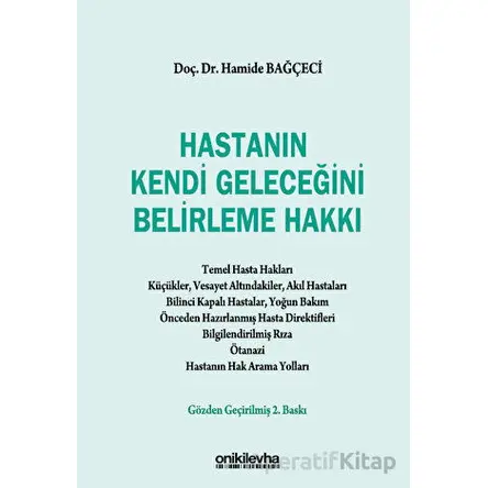 Hastanın Kendi Geleceğini Belirleme Hakkı - Hamide Bağçeci - On İki Levha Yayınları