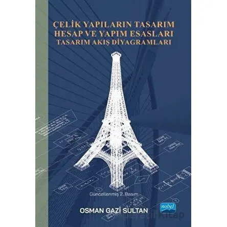Çelik Yapıların Tasarım Hesap ve Yapım Esasları Tasarım Akış Diyagramları