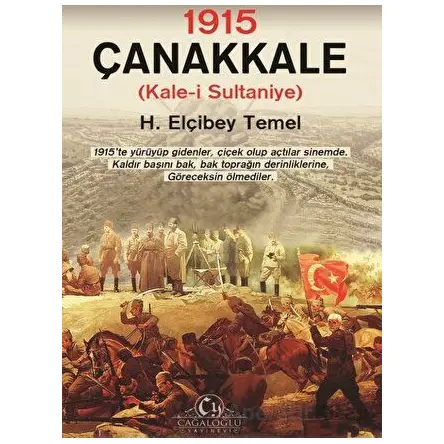 1915 – Çanakkale Kale-i Sultaniye - H. Elçibey Temel - Cağaloğlu Yayınevi