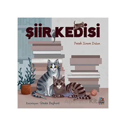 Şiir Kedisi - Petek Sinem Dulun - İthaki Çocuk Yayınları