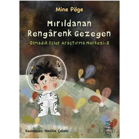 Mırıldanan Rengarenk Gezegen - Olmadık İşler Araştırma Merkezi-2