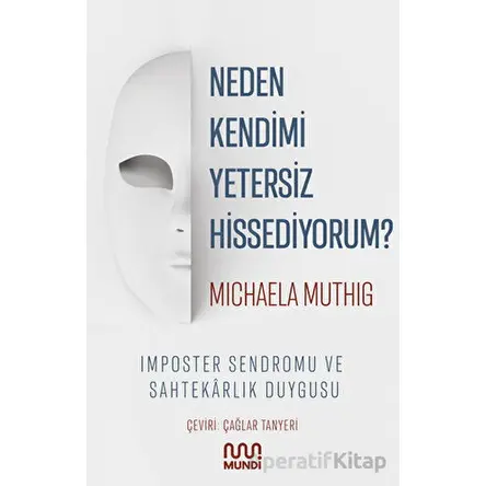 Neden Kendimi Yetersiz Hissediyorum? - Michaela Muthig - Mundi