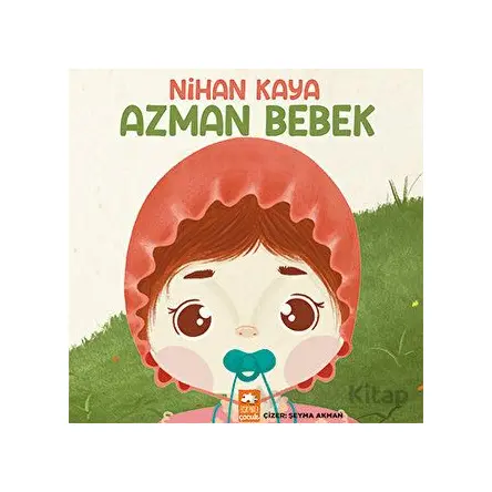Azman Bebek - Nihan Kaya - Eksik Parça Yayınları