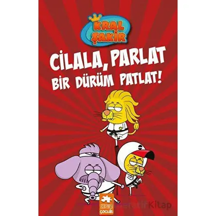Cilala, Parlat Bir Dürüm Patlat! - Kral Şakir 13 - Varol Yaşaroğlu - Eksik Parça Yayınları
