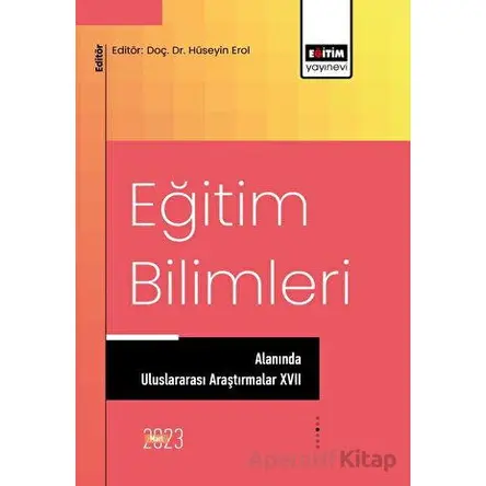 Eğitim Bilimleri Alanında Uluslararası Araştırmalar XVII