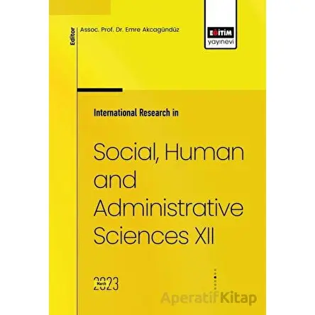 International Research in Social, Human and Administrative Sciences XII