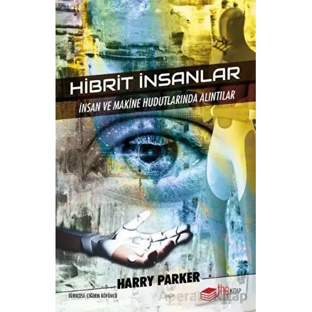 Hibrit İnsanlar - Harry Parker - The Kitap