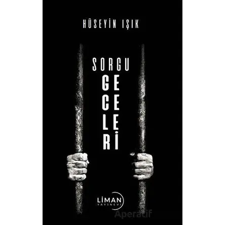 Sorgu Geceleri - Hüseyin Işık - Liman Yayınevi