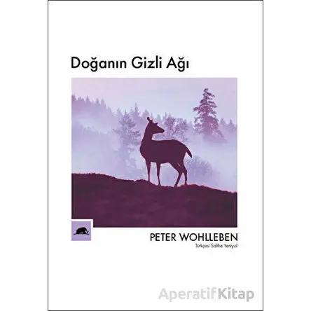 Doğanın Gizli Ağı - Peter Wohlleben - Kolektif Kitap