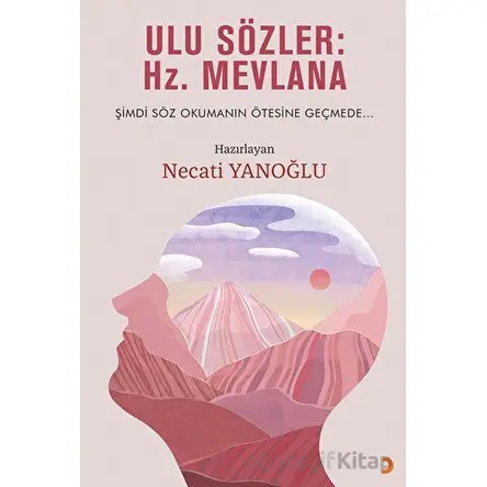 Ulu Sözler: Hz. Mevlana - Kolektif - Cinius Yayınları