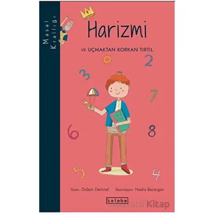 Harizmi ve Uçmaktan Korkan Tırtıl - Didem Demirel - Ketebe Çocuk