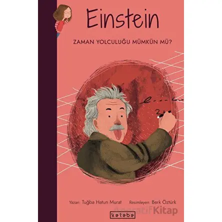 Einstein - Tuğba Hatun Murat - Ketebe Çocuk