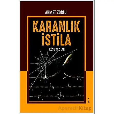 Karanlık İstila - Ahmet Zorlu - İkinci Adam Yayınları
