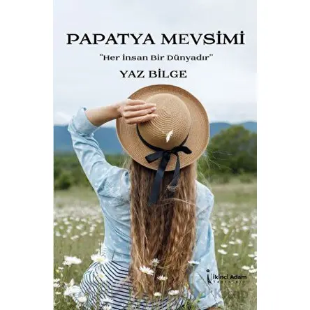 Papatya Mevsimi - Yaz Bilge - İkinci Adam Yayınları
