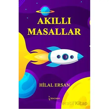 Akıllı Masallar - Hilal Ersan - İkinci Adam Yayınları