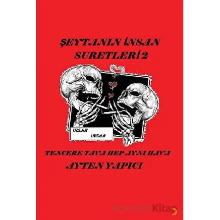 Şeytanın İnsan Suretleri 2 - Ayten Yapıcı - Cinius Yayınları