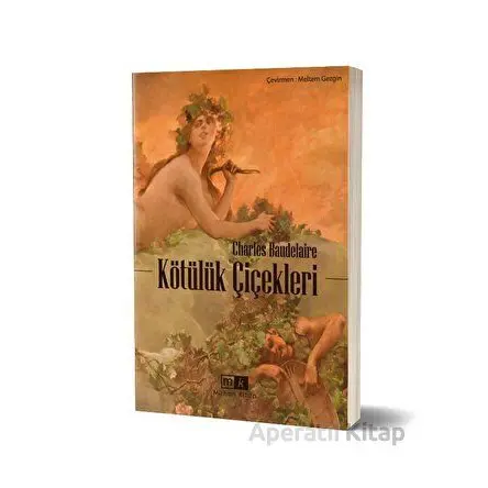 Kötülük Çiçekleri - Charles Baudelaire - Mirhan Kitap