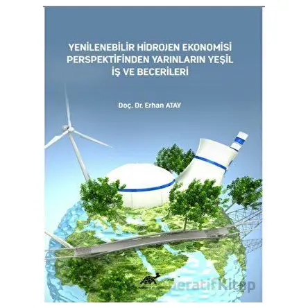 Yenilenebilir Hidrojen Ekonomisi Perspektifinden Yarınların Yeşil İş ve Becerileri