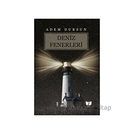 Deniz Fenerleri - Adem Dursun - Ateş Yayınları