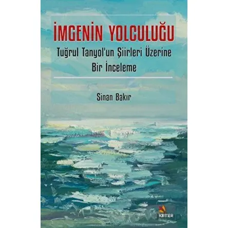 İmgenin Yolculuğu - Sinan Bakır - Kriter Yayınları