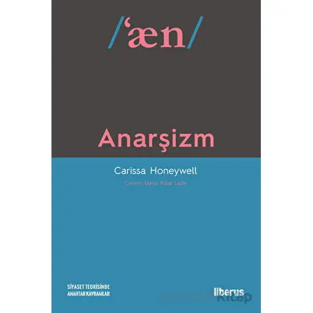 Anarşizm - Carissa Honeywell - Liberus Yayınları
