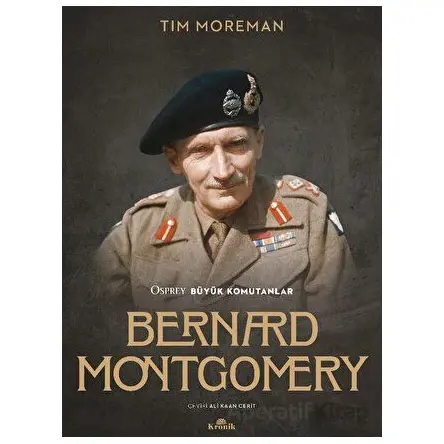 Bernard Montgomery - Tim Moreman - Kronik Kitap