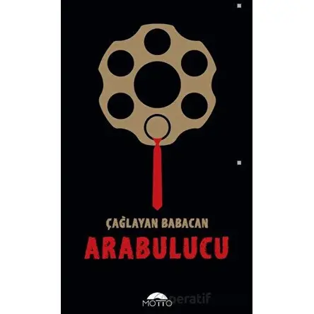 Arabulucu - Çağlayan Babacan - Motto Yayınları