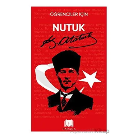 Öğrenciler İçin Nutuk - Mustafa Kemal Atatürk - Parana Yayınları