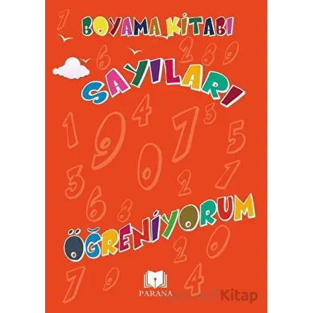 Sayıları Öğreniyorum - Emine Yıldızgil - Parana Yayınları