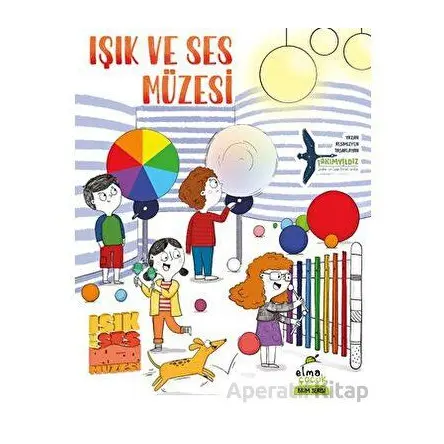 Işık ve Ses Müzesi - Kollektif - Elma Çocuk