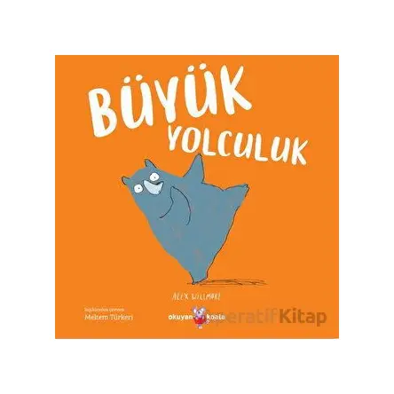 Büyük Yolculuk - Alex Willmore - Okuyan Koala
