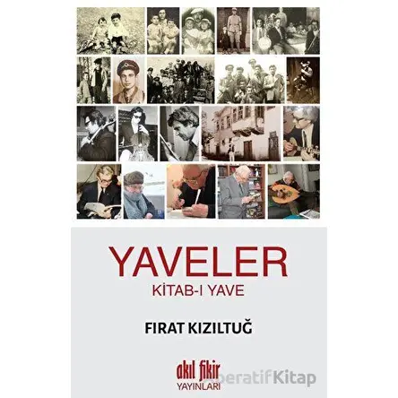 Yaveler - Fırat Kızıltuğ - Akıl Fikir Yayınları
