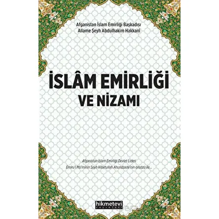 İslam Emirliği ve Nizamı - Allame Şeyh Abdulhakim El-Hakkani - Hikmetevi Yayınları