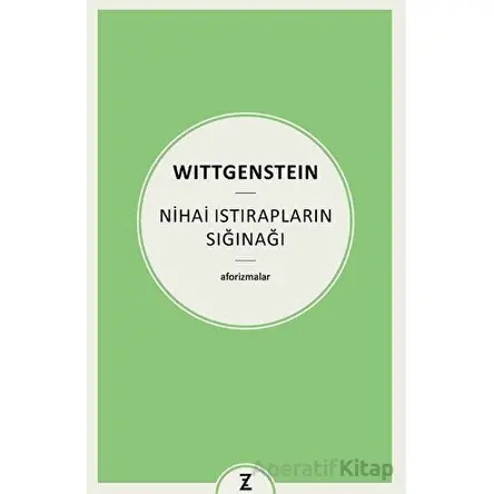 Nihai Istırapların Sığınağı - Ludwig Wittgenstein - Zeplin Kitap