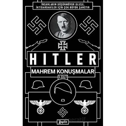 Mahrem Konuşmalar 1. Cilt - Adolf Hitler - Zeplin Kitap