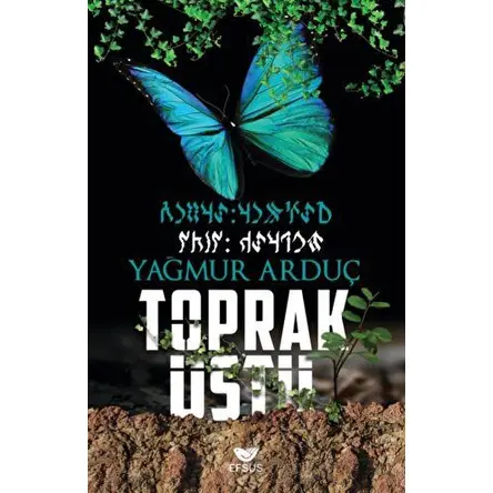 Toprak Üstü - Yağmur Arduç - Efsus Yayınları