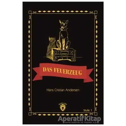 Das Feuerzeug Stufe 1 (Almanca Hikaye) - Hans Christian Andersen - Dorlion Yayınları