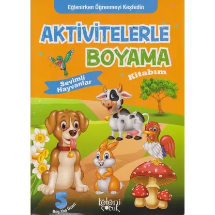 Aktivitelerle Boyama Kitabım Sevimli Hayvanlar Koloni Çocuk