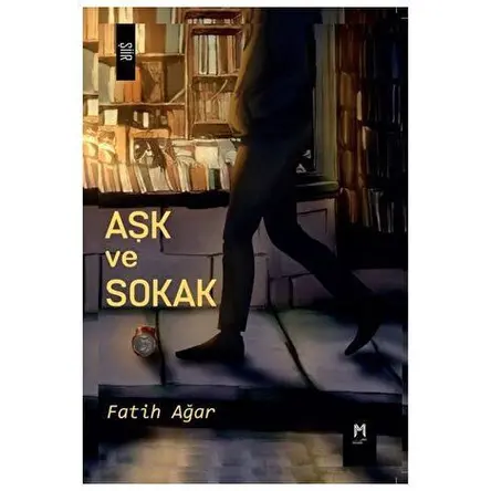 Aşk ve Sokak - Fatih Ağar - Memento Mori