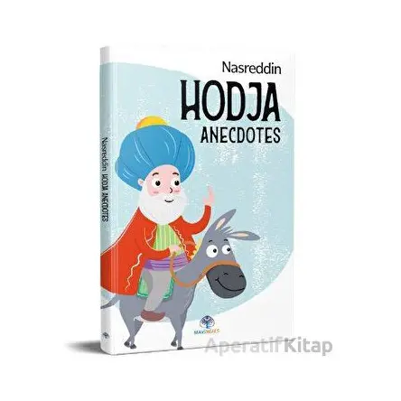 Nasreddin Hodja Anecdotes - Kolektif - Mavi Nefes Yayınları