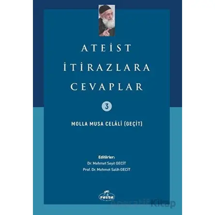 Ateist İtirazlara Cevaplar - Molla Musa Celali - Ravza Yayınları