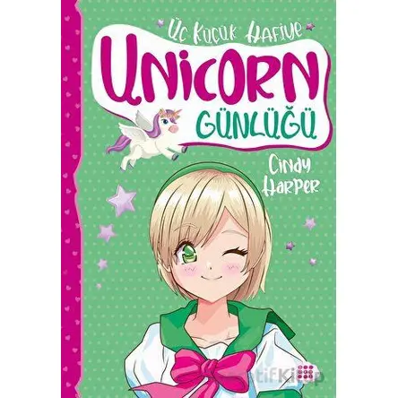 Unicorn Günlüğü 3 - Üç Küçük Hafiye - Cindy Harper - Dokuz Çocuk