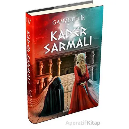Kader Sarmalı - Gamze Çelik - Ephesus Yayınları